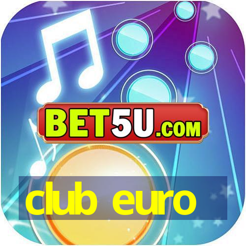 club euro